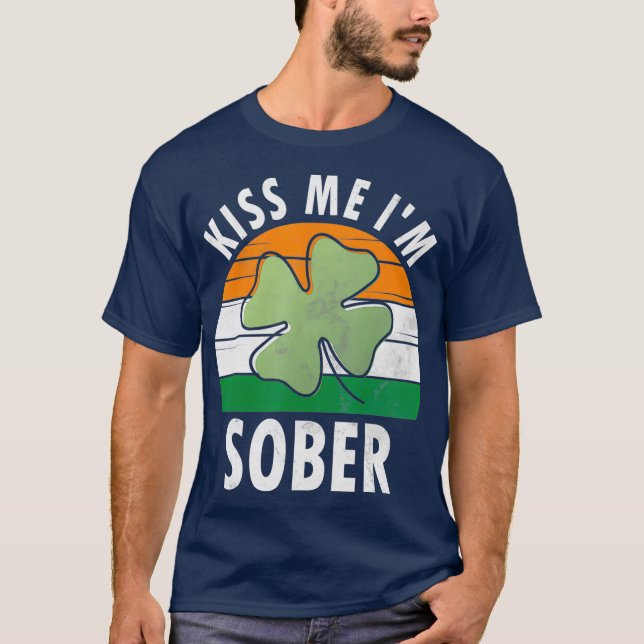 Kiss Me Im Sober  Funny Saint Patricks Day Gift T-Shirt (Front)