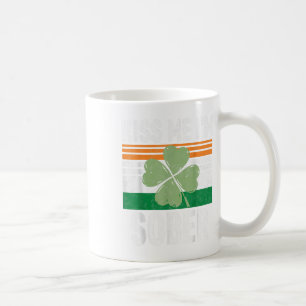 Kiss Me Im Sober Shirt Funny Saint Patricks Day Gi Coffee Mug