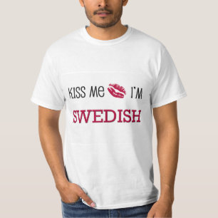 Kiss Me I'm SWEDISH T-Shirt