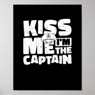 Kiss Me Im The Captain Sailing - Sailor St Patrick Poster