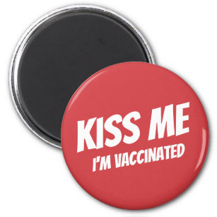 Kiss Me I'm Vaccinated Modern Cute Funny Quote Mag Magnet