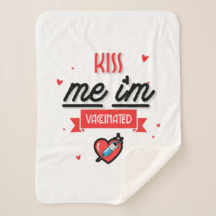 Kiss Me I'm Vaccinated  Sherpa Blanket