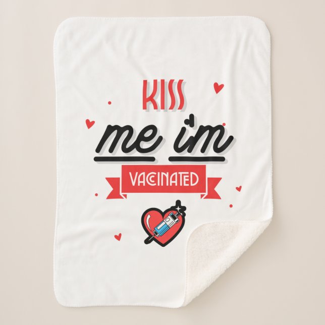Kiss Me I'm Vaccinated  Sherpa Blanket (Front)
