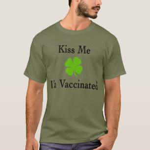 Kiss Me I'm Vaccinated  T-Shirt