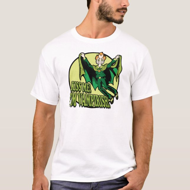 Kiss Me!  I'm Vampirish! T-Shirt (Front)