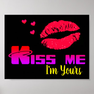 Kiss Me I'm Yours Poster