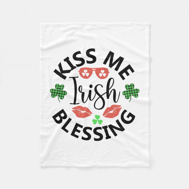 Kiss Me Irish Blessing Fleece Blanket (Front)