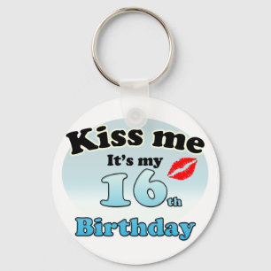 Kiss me it's my 16th Birthday Key Ring