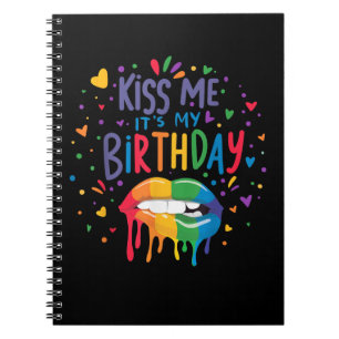 Kiss Me It's My Birthday Notebook