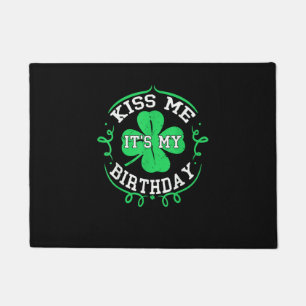 Kiss me it's my Birthday St Patricks Day Boys Men Doormat