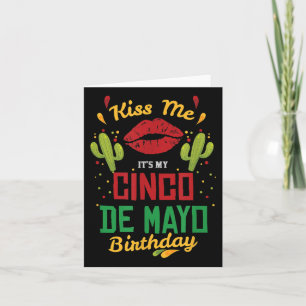 Kiss Me Its My Cinco De Mayo Birthday Fiesta Party Card