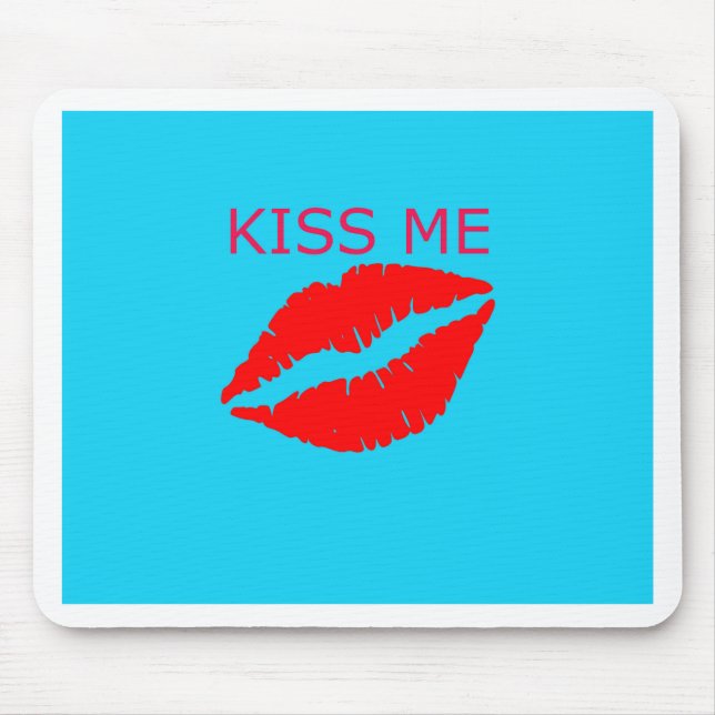 Kiss Me Mouse Pad (Front)