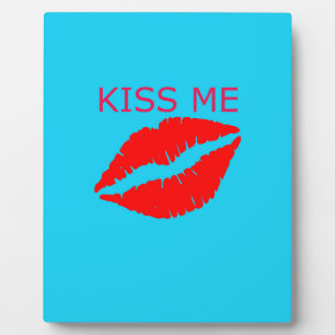 Kiss Me Plaque
