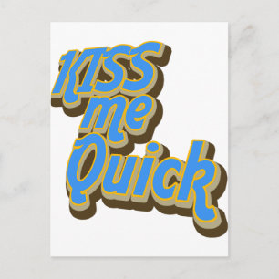Kiss Me Quick Postcard