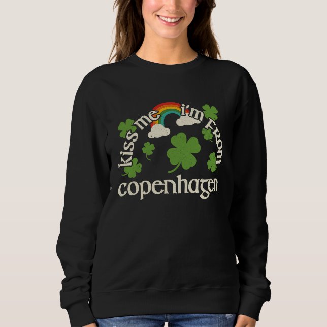 Kiss Me Shamrock  City St Patrick's Day Copenhagen Sweatshirt (Front)