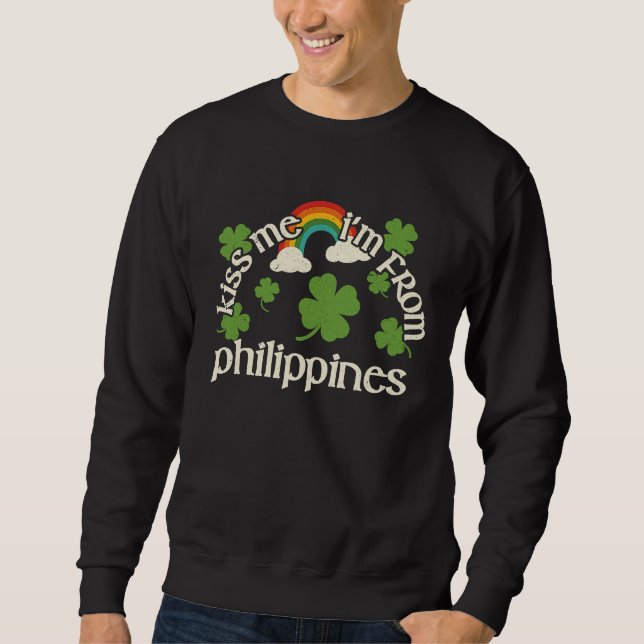 Kiss Me Shamrock  Funny St Patrick's Day Philippin Sweatshirt (Front)