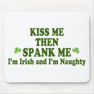 Kiss Me Then Spank Me Gift Mouse Pad