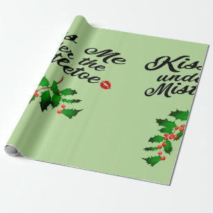 Kiss Me Under the Mistletoe(Green) Wrapping Paper