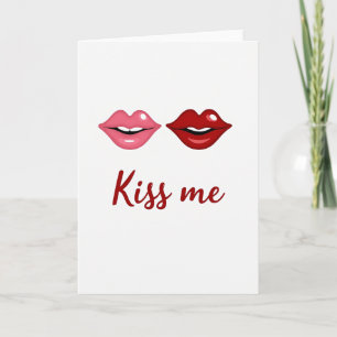 Kiss Me Valentine Card