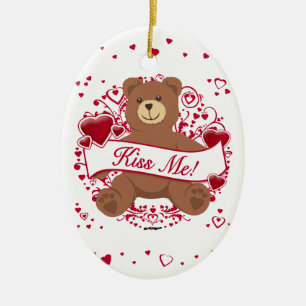 Kiss Me! Valentine's Day Teddy Bear Ceramic Ornament