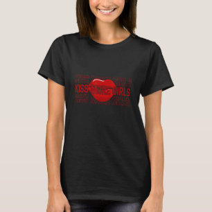 Kiss More Girls Lesbian Bisexual LGBT Pride Femini T-Shirt