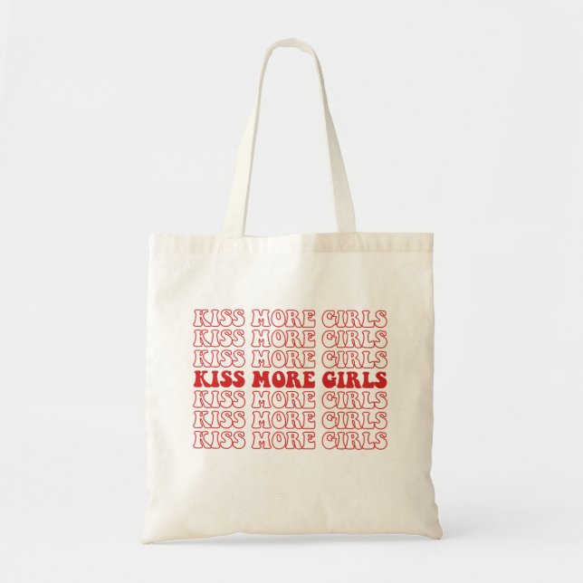 Kiss More Girls Lesbian Bisexual LGBTQ Pride Month Tote Bag (Front)