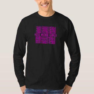 Kiss More Girls Lgbt Lgbtq Pride Awareness Lesbian T-Shirt