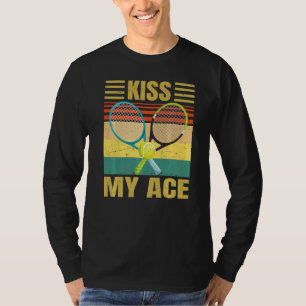 Kiss My Ace Tennis Player Retro Sarcasm T-Shirt