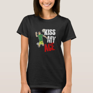 Kiss My Ace  Volleyball  1 T-Shirt