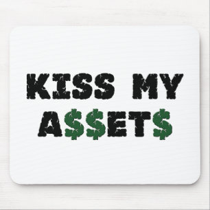 Kiss My Assets Funny Investor Mousepad