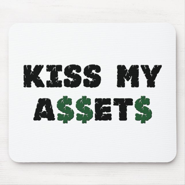 Kiss My Assets Funny Investor Mousepad (Front)