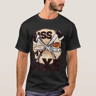 Kiss My Axe T-Shirt