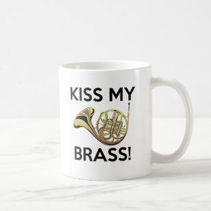 Kiss My Brass, French Horn Coffee Mug