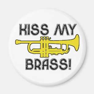 Kiss My Brass! Magnet