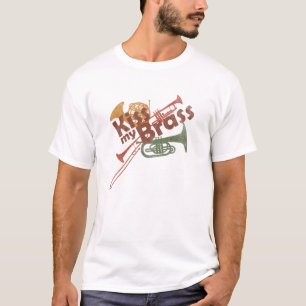 Kiss My Brass T-Shirt