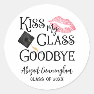Kiss My Class Goodbye Funny Graduation Classic Round Sticker