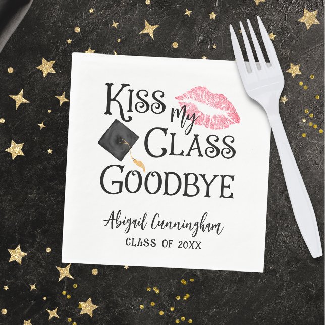 Kiss My Class Goodbye Funny Graduation Napkin (Creator Uploaded)