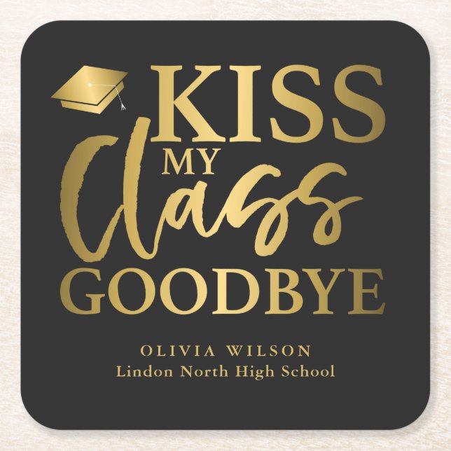 Kiss My Class Goodbye Funny Graduation Party Square Paper Coaster (Front)