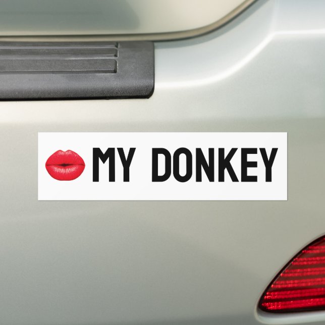 Kiss My Donkey Bumper Sticker (On Car)