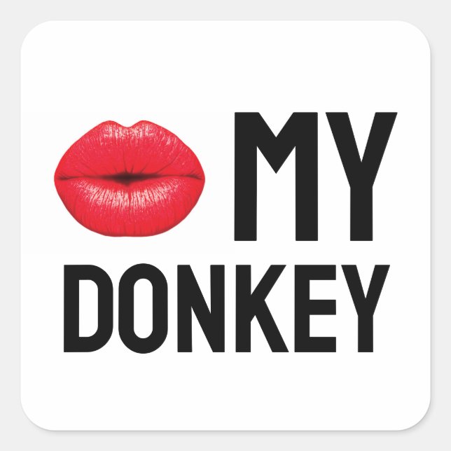 Kiss My Donkey Square Sticker (Front)