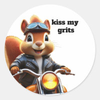Kiss my grits —motorcycle dude