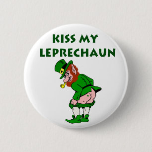 Kiss My Leprechaun Button