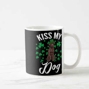 Kiss My Lucky Chocolate Labrador Dog Owner St Patr Coffee Mug