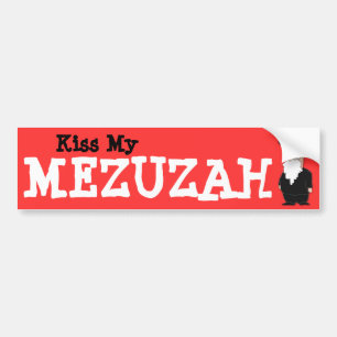Kiss my Mezuzah Bumper sticker