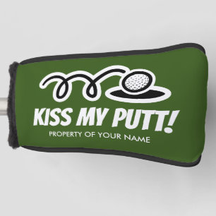 Kiss My Putt Funny custom golf putter cover gift