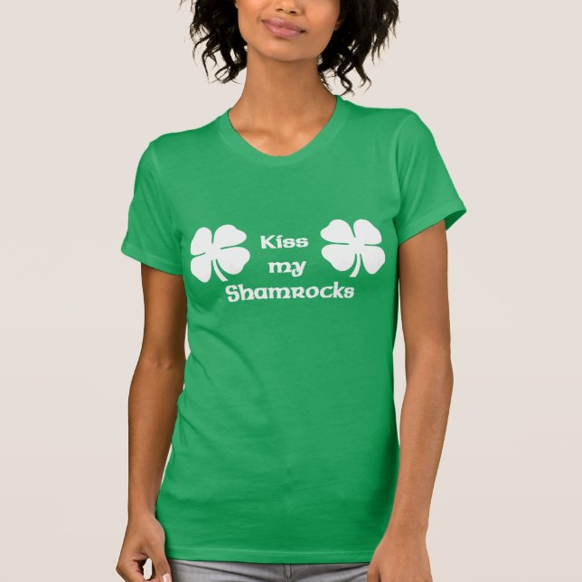 Kiss my Shamrocks Green T-shirt (Front)