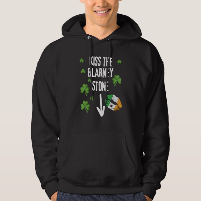 Kiss The Blarney Stone St Patricks Irish Sayings   Hoodie (Front)