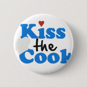 Kiss the Cook 6 Cm Round Badge