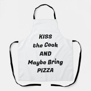 Kiss the Cook… and Maybe Bring Pizza – Funny Apron
