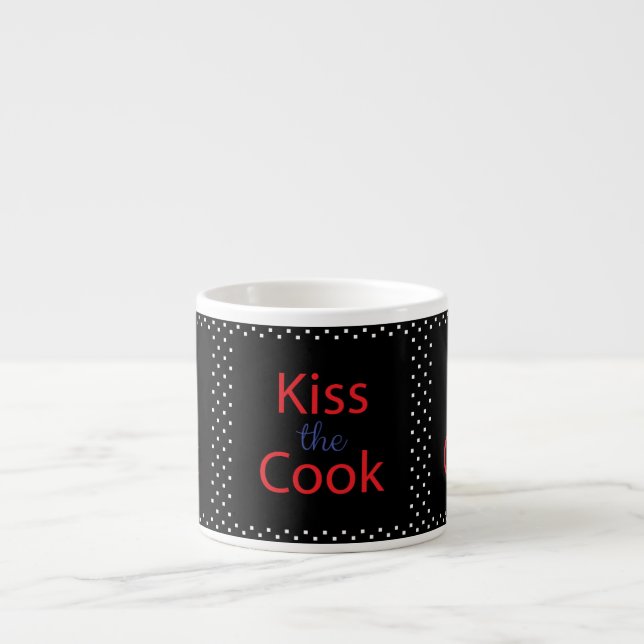 Kiss The Cook Espresso Cup (Front)